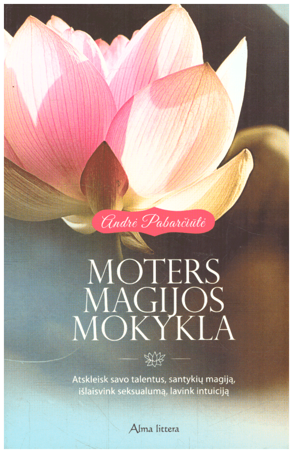Moters magijos mokykla - Andrė Pabarčiūtė