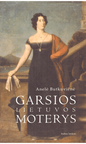 Garsios Lietuvos moterys - Anelė Butkuvienė