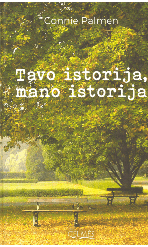 Tavo istorija, mano istorija - Connie Palmen