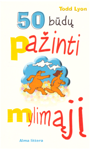 50 būdų pažinti mylimąjį - Todd Lyon