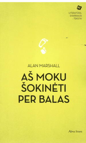 Aš moku šokinėti per balas - Alan Marshall (Alenas Maršalas)