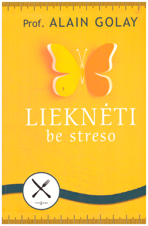 Lieknėti be streso - Alain Golay