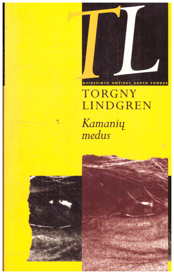 Kamanių medus - Torgny Lindgren
