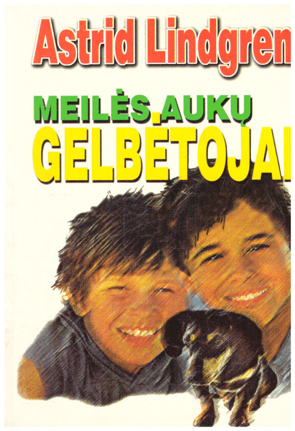 Meilės aukų gelbėtojai - Astrid Lindgren