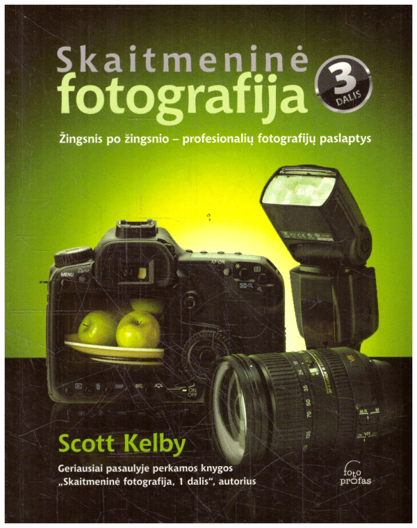 Skaitmeninė fotografija (3 dalis) - Scott Kelby