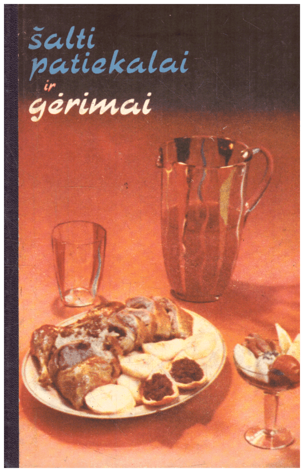Šalti patiekalai ir gėrimai - B. Purvinienė