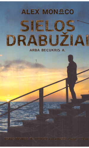 Sielos drabužiai arba becukris A. - Alex Monaco