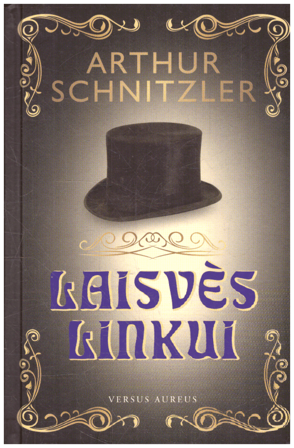 Laisvės linkui - Arthur Schnitzler
