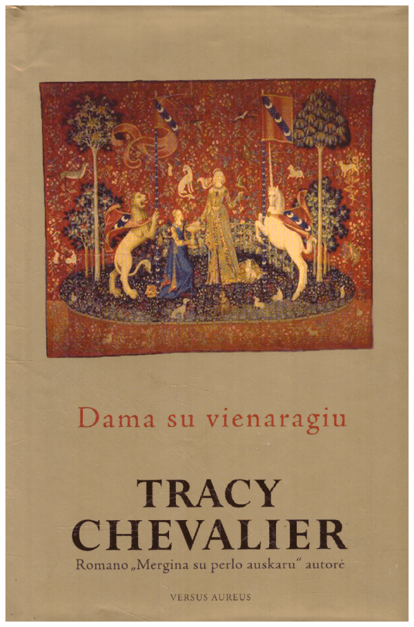 Dama su vienaragiu - Tracy Chevalier