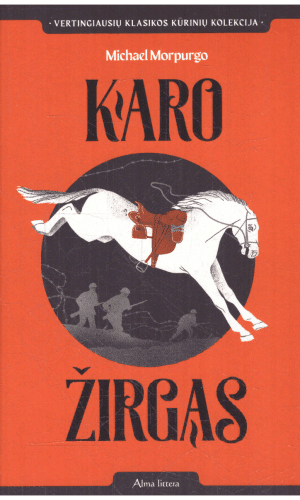 Karo žirgas - Michael Morpurgo