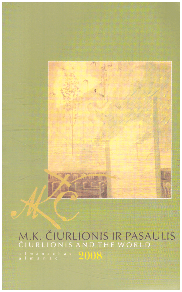 M. K. Čiurlionis ir pasaulis: almanachas 2008 - sud. Rimantas Astrauskas