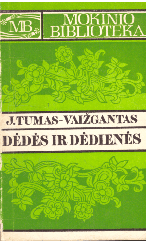 Dėdės ir dėdienės - J. Tumas-Vaižgantas