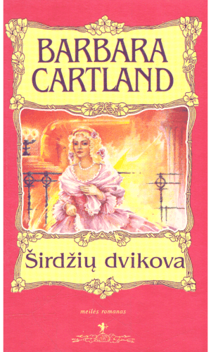 Širdžių dvikova - Barbara Cartland