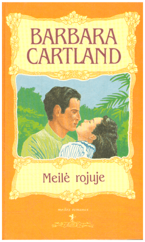 Meilė rojuje - Barbara Cartland