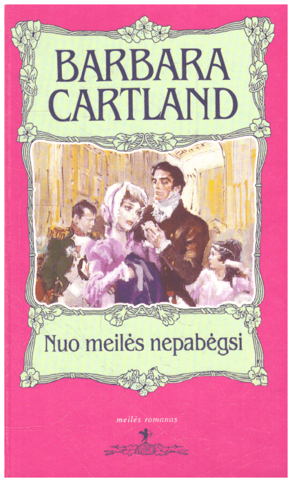 Nuo meilės nepabėgsi - Barbara Cartland