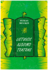 Lietuvos klojimo teatras - Petras Bielskis