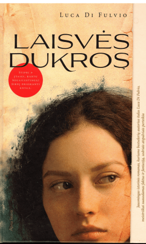 Laisvės dukros - Luca Di Fulvio