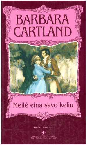 Meilė eina savo keliu - Barbara Cartland