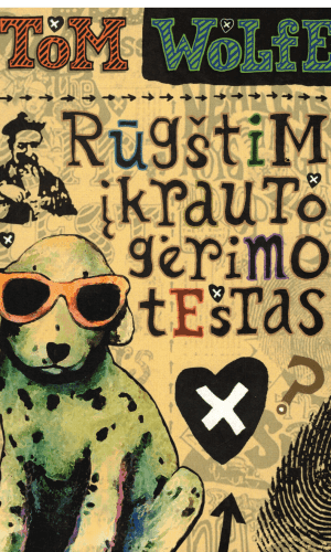 Rūgštim įkrauto gėrimo testas - Tom Wolfe (nėra titulinio lapo)