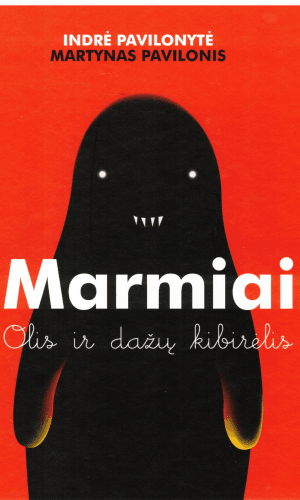 Marmiai. Olis ir dažų kibirėlis - Indrė Pavilonytė, Martynas Pavilonis