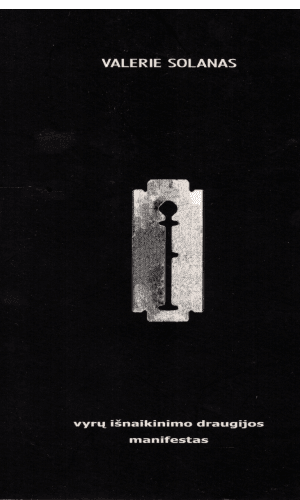 Vyrų išnaikinimo draugijos manifestas - Valerie Solanas