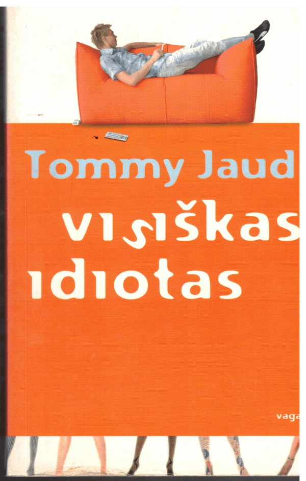 Visiškas idiotas - Tommy Jaud