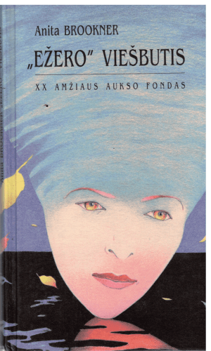 „Ežero“ viešbutis - Anita Brookner