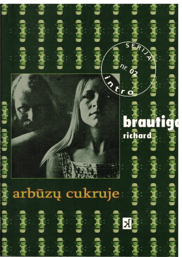 Arbūzų cukruje - Richard Brautigan
