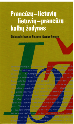 Prancūzų-lietuvių lietuvių-prancūzų kalbų žodynas - Irena Janina Balaišienė