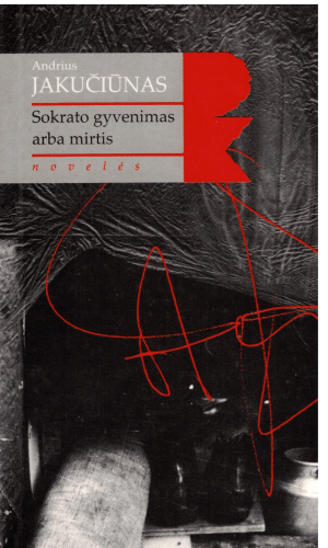 Sokrato gyvenimas arba mirtis - Andrius Jakučiūnas