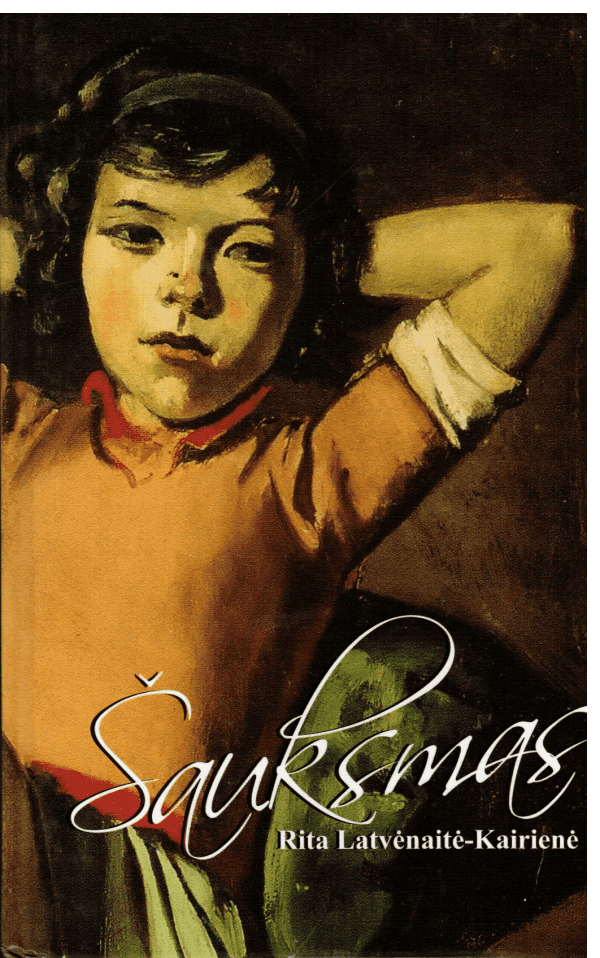 Šauksmas - Rita Latvėnaitė-Kairienė (su autorės dedikacija)