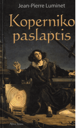 Koperniko paslaptis - Jean-Pierre Luminet