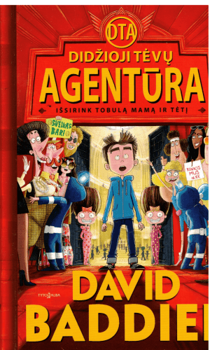Didžioji tėvų agentūra: išsirink tobulą mamą ir tėtį - David Baddiel