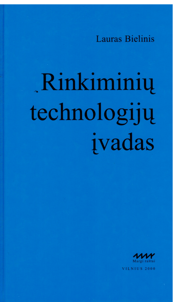 Rinkiminių technologijų įvadas - Lauras Bielinis