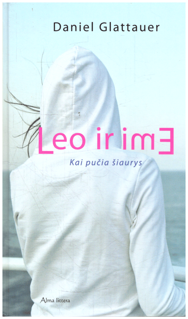 Leo ir Emi (1). Kai pučia šiaurys - Daniel Glattauer