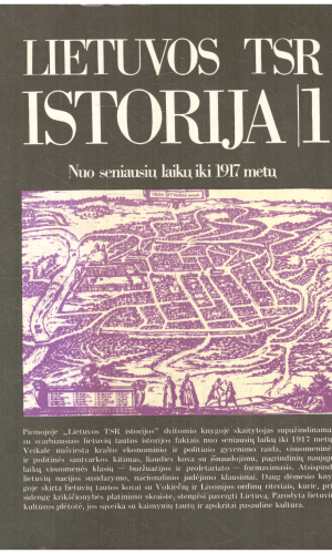 Lietuvos TSR istorija (1 tomas). Nuo seniausių laikų iki 1917 metų