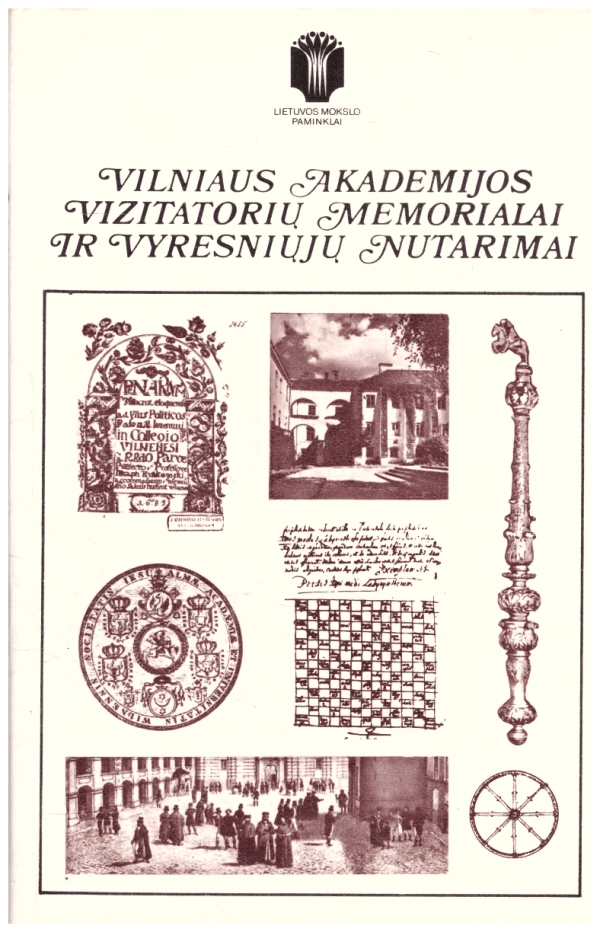 Vilniaus akademijos vizitatorių memorialai ir vyresniųjų nutarimai - sud.E. Ulčinaitė, A. Šidlauskas