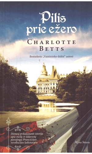 Pilis prie ežero - Charlotte Betts