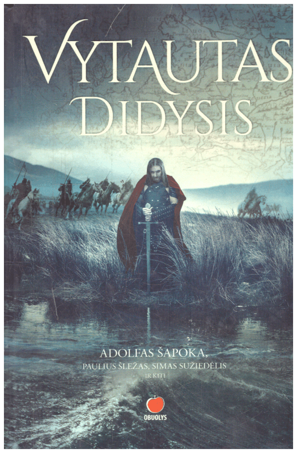 Vytautas Didysis - Adolfas Šapoka, Paulius Šležas, Simas Sužiedėlis, Antanas Kučinskas-Kučas, Marija Krasauskaitė, Romas Batūra, Valentinas Dėdinas, Zenonas Ivinskis
