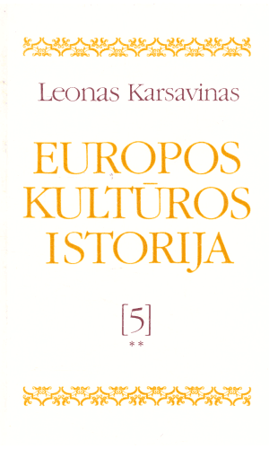 Europos kultūros istorija (5 tomas 2 knyga) - Leonas Karsavinas