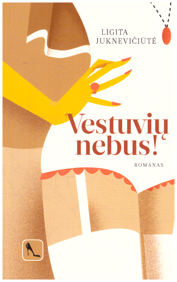 Vestuvių nebus - Ligita Juknevičiūtė