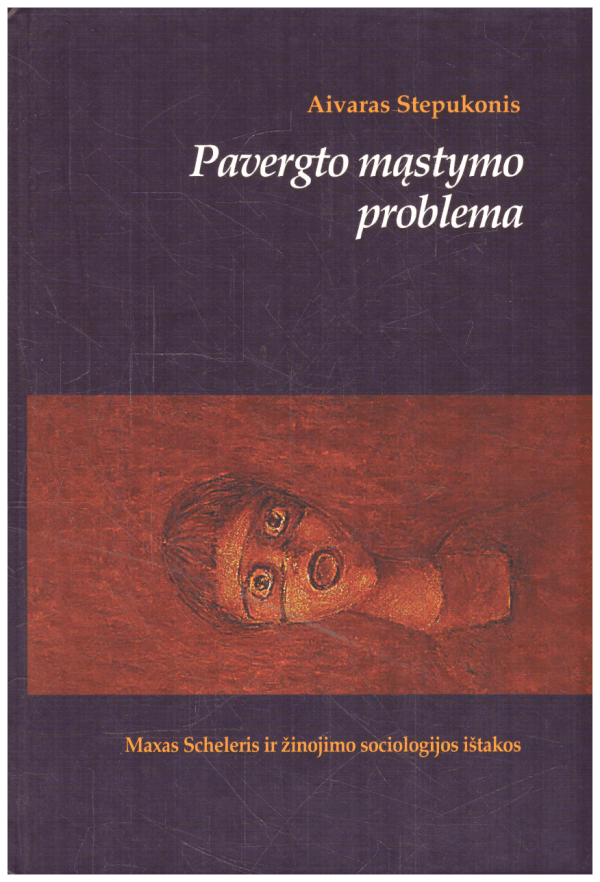 Pavergto mąstymo problema - Aivaras Stepukonis