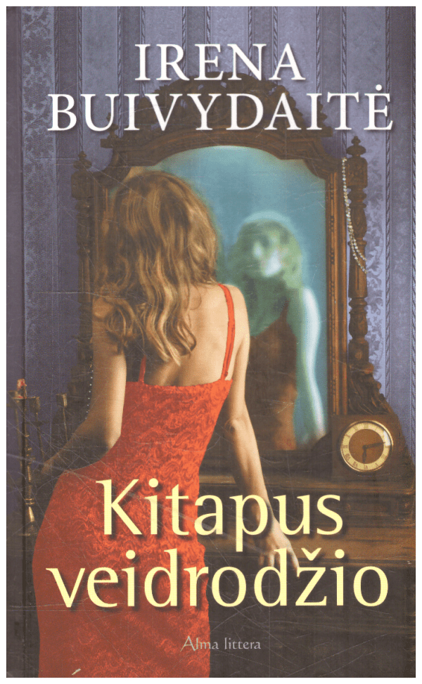 Kitapus veidrodžio - Irena Buivydaitė