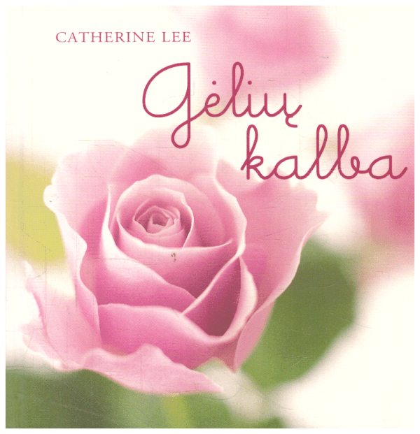 Gėlių kalba - Catherine Lee