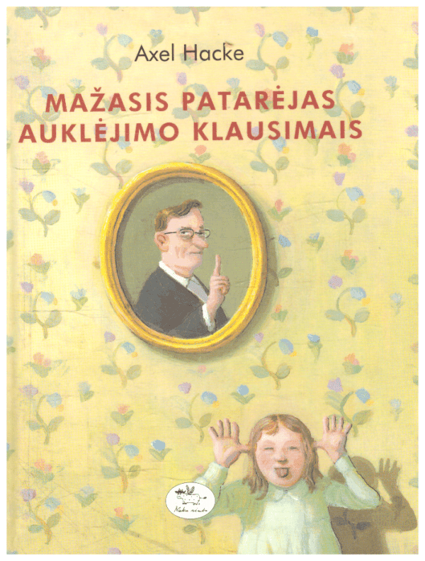Mažasis patarėjas auklėjimo klausimais - Axel Hacke