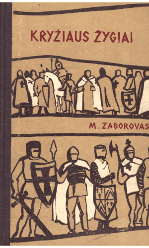 Kryžiaus žygiai - M. Zaborovas