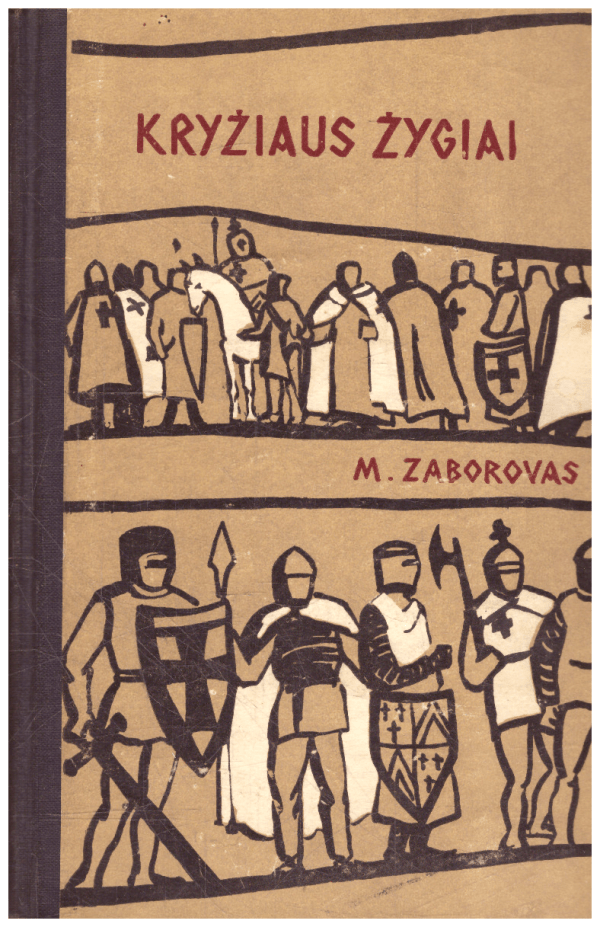 Kryžiaus žygiai - M. Zaborovas