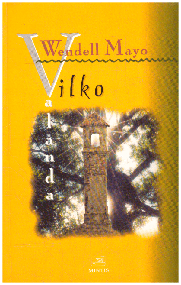 Vilko valanda - Wendell Mayo