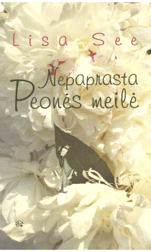 Nepaprasta Peonės meilė - Lisa See