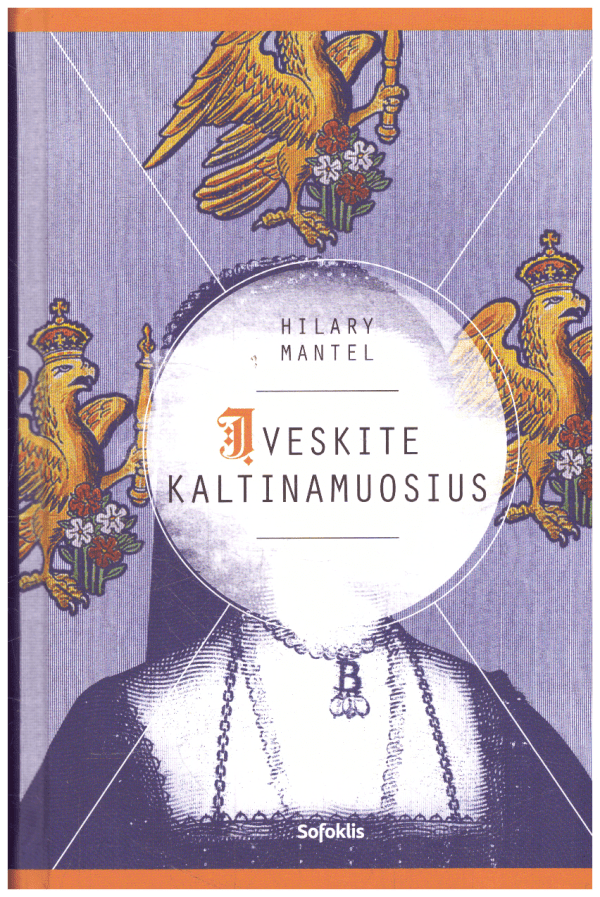 Įveskite kaltinamuosius (trilogijos „Vilko dvaras“ 2-oji knyga) - Hilary Mantel (nėra titulinio lapo)